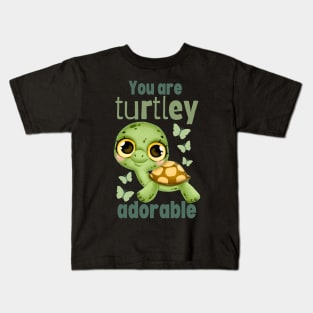 You Are Turtley Adorable Kids T-Shirt
